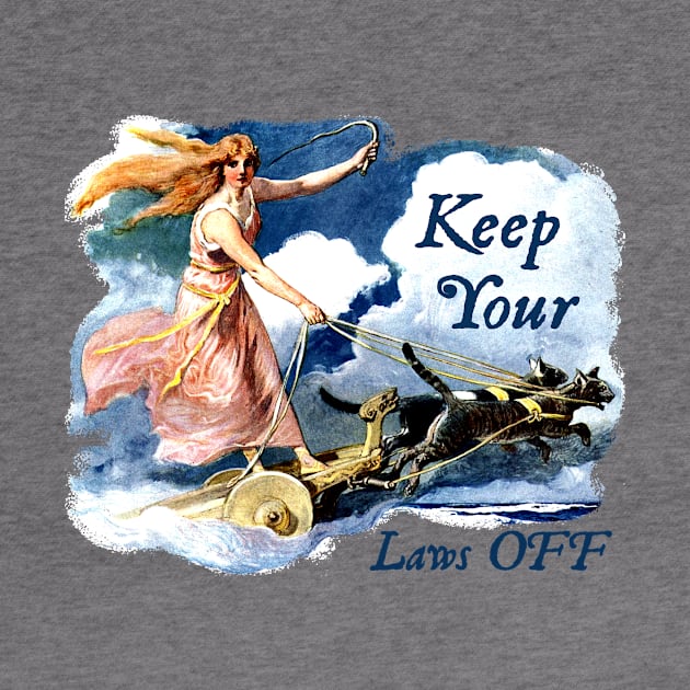 Freya Keep Your Laws Off by Pandora's Tees